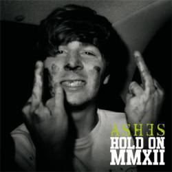 Ashes (BEL) : Hold on MMXII